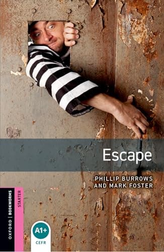 Oxford Bookworms Library Starter: Escape