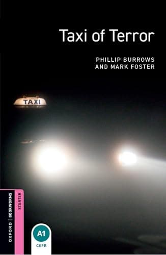 Oxford Bookworms Library Starter: Taxi of Terror