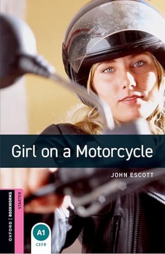 Oxford Bookworms Library Starter: Girl on a motorcycle
