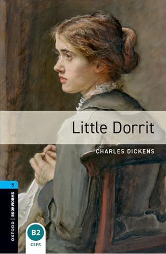 Oxford Bookworms Library Level 5: Little Dorrit