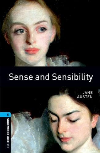 Oxford Bookworms Library Level 5: Sense and Sensibility (New Art Work)