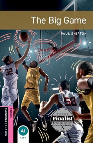 Oxford Bookworms Library Starter: The Big Game