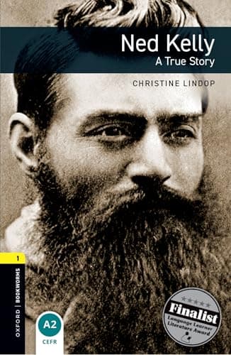 Oxford Bookworms Library Level 1: Ned Kelly: A True Story