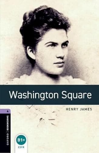 Oxford Bookworms Library Level 4: Washington Square