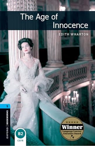 Oxford Bookworms Library Level 5: The Age of Innocence
