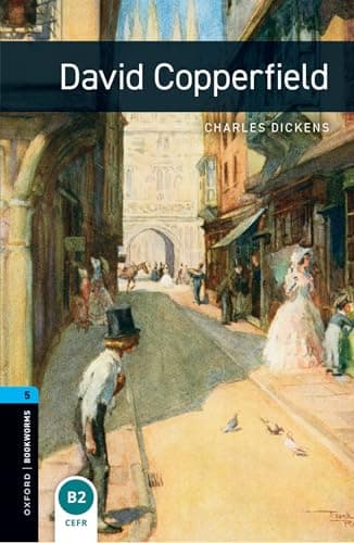 Oxford Bookworms Library Level 5: David Copperfield