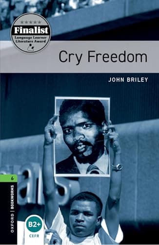 Oxford Bookworms Library Level 6: Cry Freedom