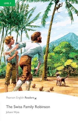Pearson English Readers Level 3: The Swiss Family Robinson