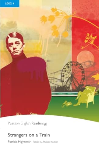 Pearson English Readers Level 4: Strangers on a Train