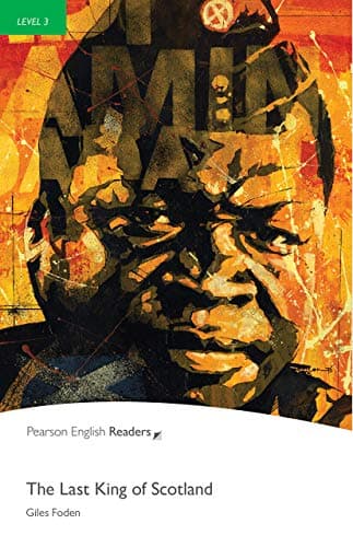 Pearson English Readers Level 3: The Last King of Scotland
