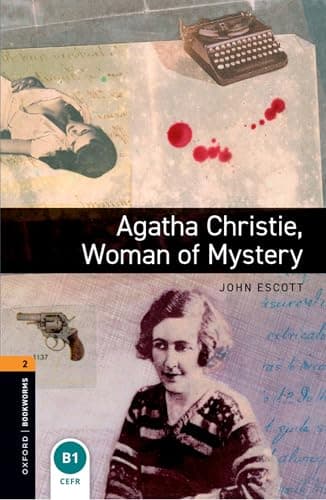 Oxford Bookworms Library Level 2: Agatha Christie, Woman of Mystery
