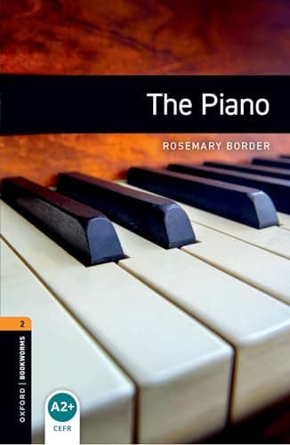 Oxford Bookworms Library Level 2: The Piano